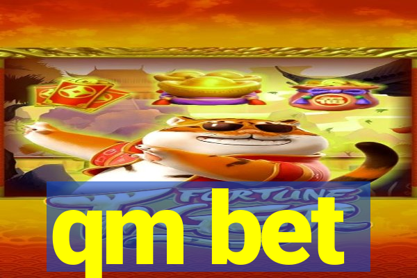 qm bet
